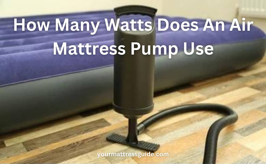 How Many Watts Does Air Mattress Pump Use