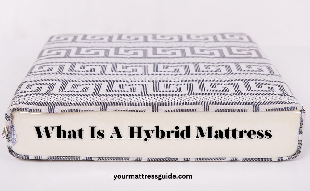 What Is Hybrid Mattress