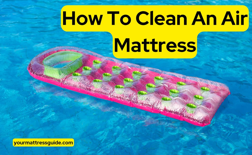 How To Clean An Air Mattress