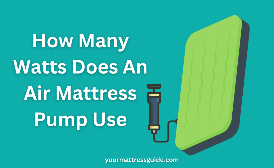 How Many Watts Does An Air Mattress Pump Use