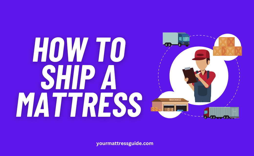 How To Ship Mattress