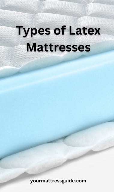 Types of Latex Mattresses