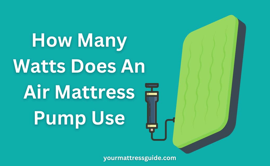 How Many Watts Does An Air Mattress Pump Use Guide 2023